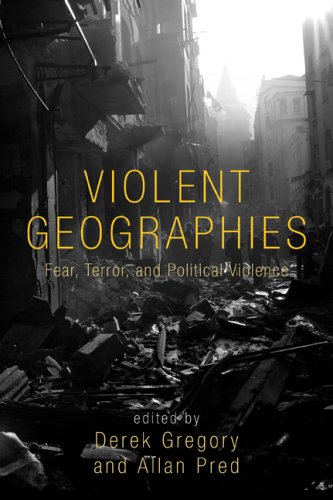 Обложка книги Violent Geographies: Fear, Terror, and Political Violence