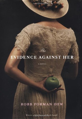 Обложка книги The Evidence Against Her: A Novel