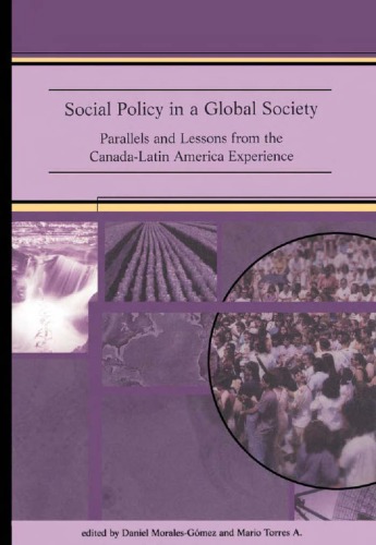 Обложка книги Social Policy in a Global Society: Parallels and Lessons from the Canada-Latin America Experience (Focus Series)