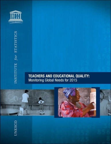 Обложка книги Teachers And Educational Quality: Monitoring Global Needs for 2015 (Unesco Reference Works)