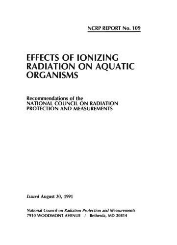 Обложка книги Effects of Ionizing Radiation on Aquatic Organisms: Recommendations of the National Council on Radiation Protection and Measurements (N C R P Report)