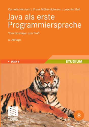 Обложка книги Java 6 als erste Programmiersprache: Vom Einsteiger zum Profi, 6. Auflage