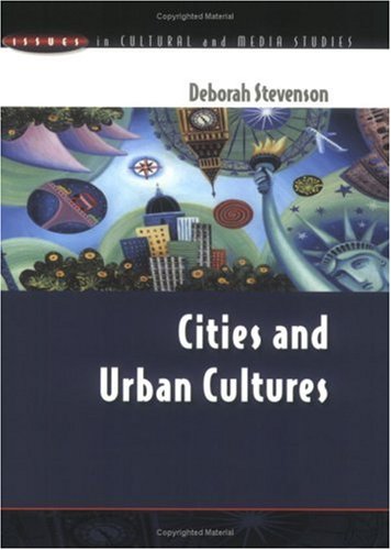 Обложка книги Cities and Urban Cultures (Issues in Cultural and Media Studies)