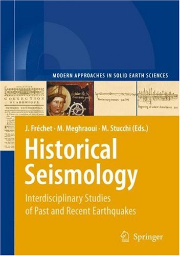 Обложка книги Historical Seismology: Interdisciplinary Studies of Past and Recent Earthquakes (Modern Approaches in Solid Earth Sciences)