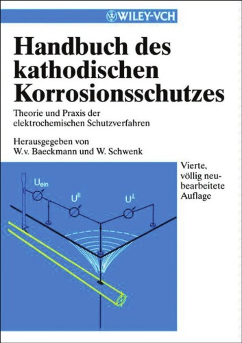 Обложка книги Handbuch des kathodischen Korrosionsschutzes: Theorie und Praxis der elektrochemischen Schutzverfahren, 4. Auflage