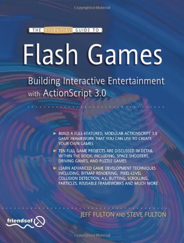 Обложка книги The Essential Guide to Flash Games: Building Interactive Entertainment with ActionScript 3.0