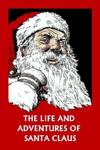 Обложка книги The Life and Adventures of Santa Claus
