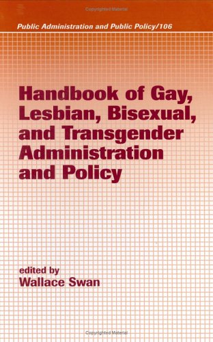 Обложка книги Handbook of Gay, Lesbian, Bisexual, and Transgender Administration and Policy (Public Administration and Public Policy)