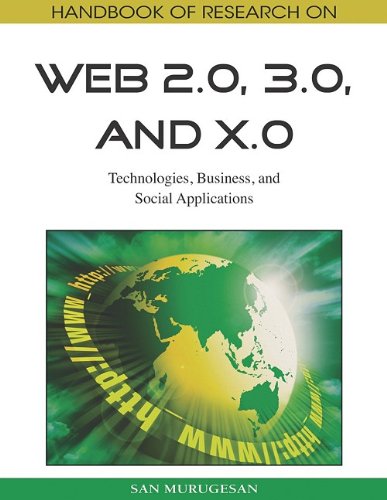Обложка книги Handbook of Research on Web 2.0, 3.0, and X.0: Technologies, Business, and Social Applications (Advances in E-Business Research Series (Aebr) Book Series)