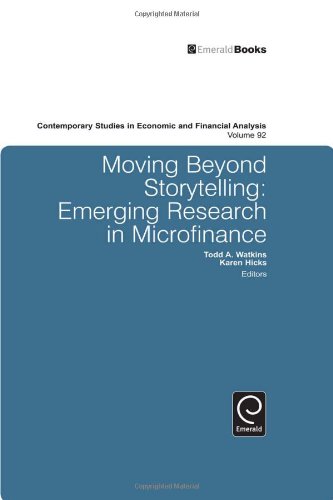 Обложка книги Moving Beyond Storytelling: Emerging Research in Microfinance (Contemporary Studies in Economic &amp; Financial Analysis)