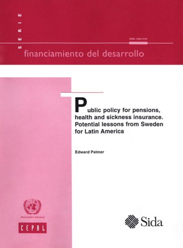 Обложка книги Public Policy for Pensions, Health and Sickness Insurance: Potential Lessons from Sweden for Latin America (Financiamiento Del Desarrollo)
