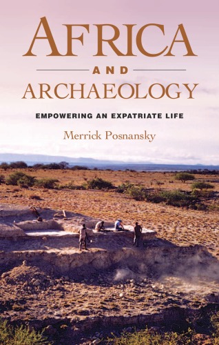 Обложка книги Africa and Archaeology: Empowering an Expatriate Life