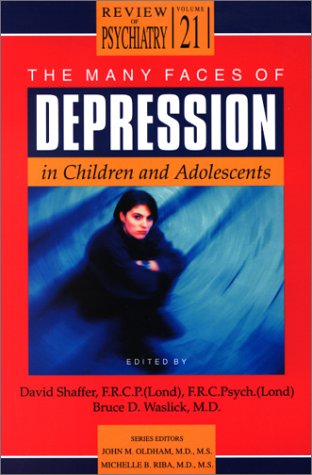 Обложка книги The Many Faces of Depression in Children and Adolescents (Review of Psychiatry)