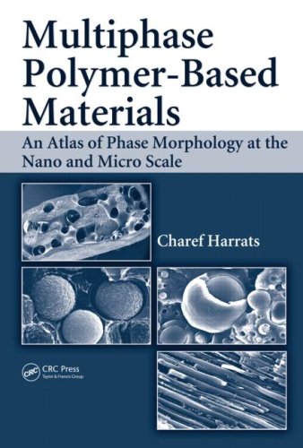Обложка книги Multiphase Polymer- Based Materials: An Atlas of Phase Morphology at the Nano and Micro Scale