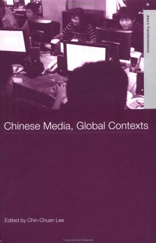Обложка книги Chinese Media, Global Contexts (Asia's Transformations)
