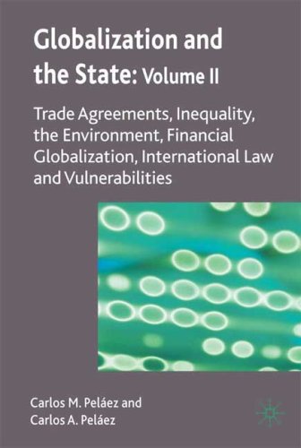Обложка книги Globalization and the State: Volume II: Trade Agreements, Inequality, the Environment, Financial Globalization, International Law and Vulnerabilities