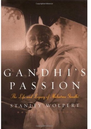 Обложка книги Gandhi's Passion: The Life and Legacy of Mahatma Gandhi