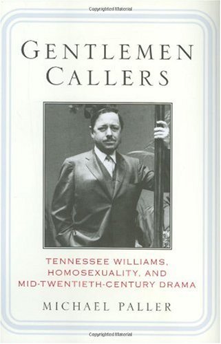 Обложка книги Gentlemen Callers: Tennessee Williams, Homosexuality, and Mid-Twentieth-Century Drama