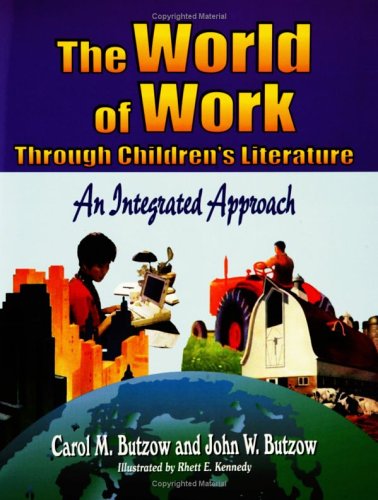 Обложка книги The World of Work Through Children's Literature: An Integrated Approach