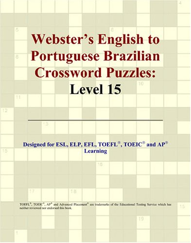 Обложка книги Webster's English to Portuguese Brazilian Crossword Puzzles: Level 15
