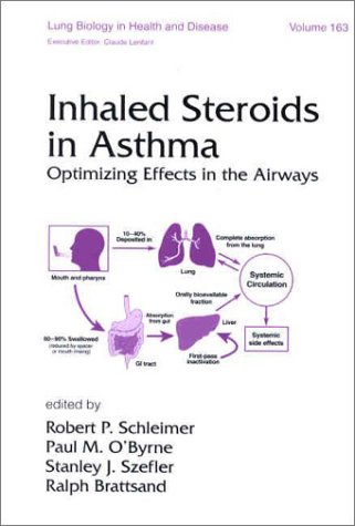Обложка книги Lung Biology in Health &amp;  Disease Volume 163 Inhaled Steroids in Asthma: Optimizing Effects in the Airways