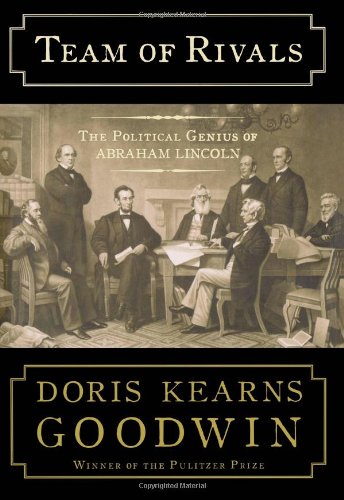 Обложка книги Team of Rivals: The Political Genius of Abraham Lincoln