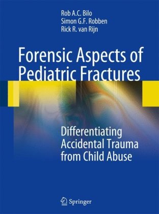 Обложка книги Forensic Aspects of Pediatric Fractures: Differentiating Accidental Trauma from Child Abuse