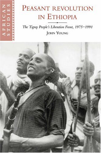 Обложка книги Peasant Revolution in Ethiopia: The Tigray People's Liberation Front, 1975-1991 (African Studies)