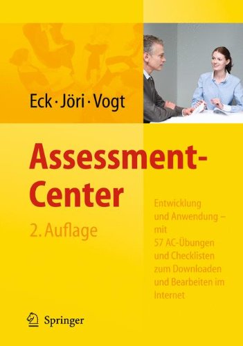 Обложка книги Assessment-Center. Entwicklung und Anwendung - mit 57 AC-Ubungen und Checklisten zum Downloaden und Bearbeiten im Internet