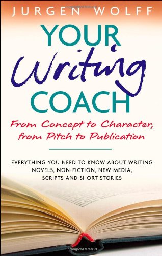 Обложка книги Your Writing Coach: From Concept to Character, From Pitch to Publication