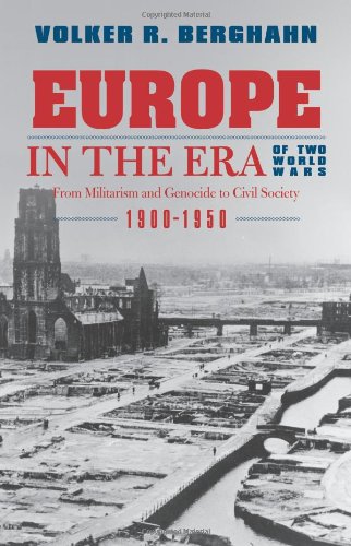 Обложка книги Europe in the Era of Two World Wars: From Militarism and Genocide to Civil Society, 1900-1950