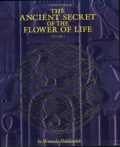 Обложка книги The Ancient Secret of the Flower of Life: Volume 1 (Ancient Secret of the Flower of Life)