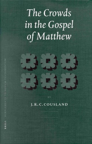 Обложка книги The Crowds in the Gospel of Matthew (Supplements to Novum Testamentum) (Supplements to Novum Testamentum)