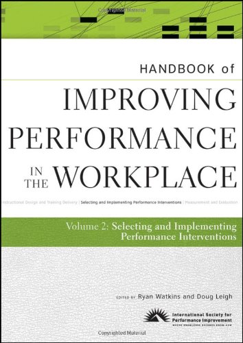Обложка книги Handbook of Improving Performance in the Workplace, The Handbook of Selecting and Implementing Performance Interventions (Volume 2)