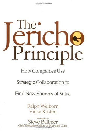 Обложка книги The Jericho Principle: How Companies Use Strategic Collaboration to Find New Sources of Value