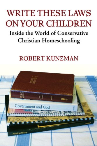 Обложка книги Write These Laws on Your Children: Inside the World of Conservative Christian Homeschooling