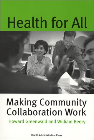 Обложка книги Health for All: Making Community Collaboration Work