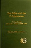 Обложка книги The Bible and the Enlightenment: A Case Study - Alexander Geddes (1737-1802) (Journal for the Study of the Old Testament, 377)