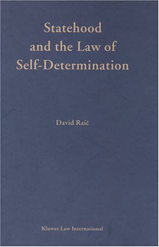 Обложка книги Statehood and the Law of Self-Determination (Developments in International Law, V. 43) (Developments in International Law, V. 43)