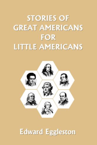 Обложка книги Stories of Great Americans for Little Americans