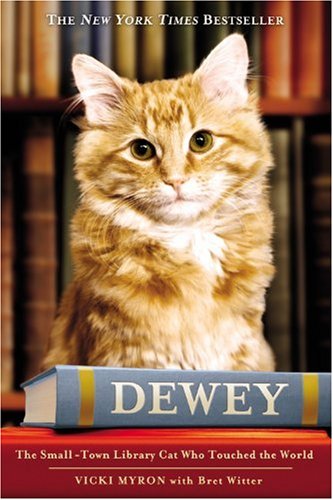 Обложка книги Dewey: The Small-Town Library Cat Who Touched the World