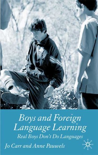 Обложка книги Boys and Foreign Language Learning: Real Boys Don't Do Languages