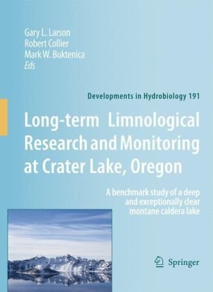 Обложка книги Long-term Limnological Research and Monitoring at Crater Lake, Oregon: A benchmark study of a deep and exceptionally clear montane caldera lake (Developments in Hydrobiology)
