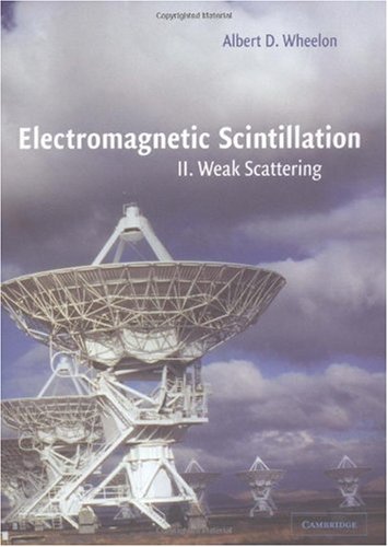 Обложка книги Electromagnetic Scintillation: Volume 2, Weak Scattering