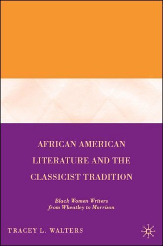 Обложка книги African American Literature and the Classicist Tradition: Black Women Writers from Wheatley to Morrison