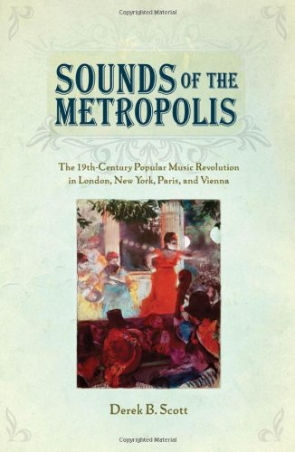 Обложка книги Sounds of the Metropolis: The 19th Century Popular Music Revolution in London, New York, Paris and Vienna