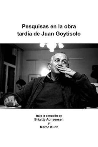 Обложка книги Pesquisas en la obra tardia de Juan Goytisolo. (Foro Hispanico) (Spanish Edition)