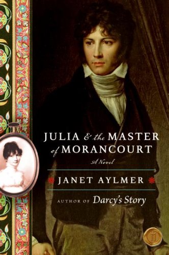 Обложка книги Julia and the Master of Morancourt: A Novel