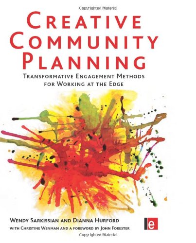 Обложка книги Creative Community Planning: Transformative Engagement Methods for Working at the Edge (Tools for Community Planning)