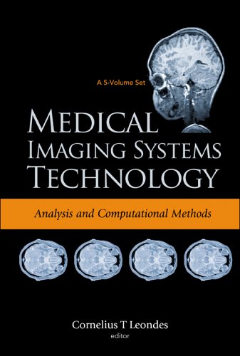 Обложка книги Medical Imaging Systems Technology: Analysis and Computational Methods (Medical Imaging Systems Technology)